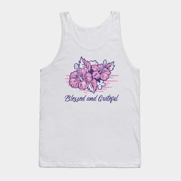 Blessed and Grateful Tank Top by LevelUp0812